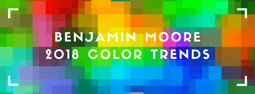 Benjamin Moore Paint Color Trends 2018